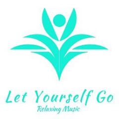 Let Yourself go - Canal (Relaxing Music)