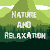 Nature and Relaxation