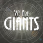 We Are GIANTS