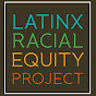 Latinx Racial Equity Project logo