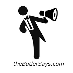 The Butler Says
