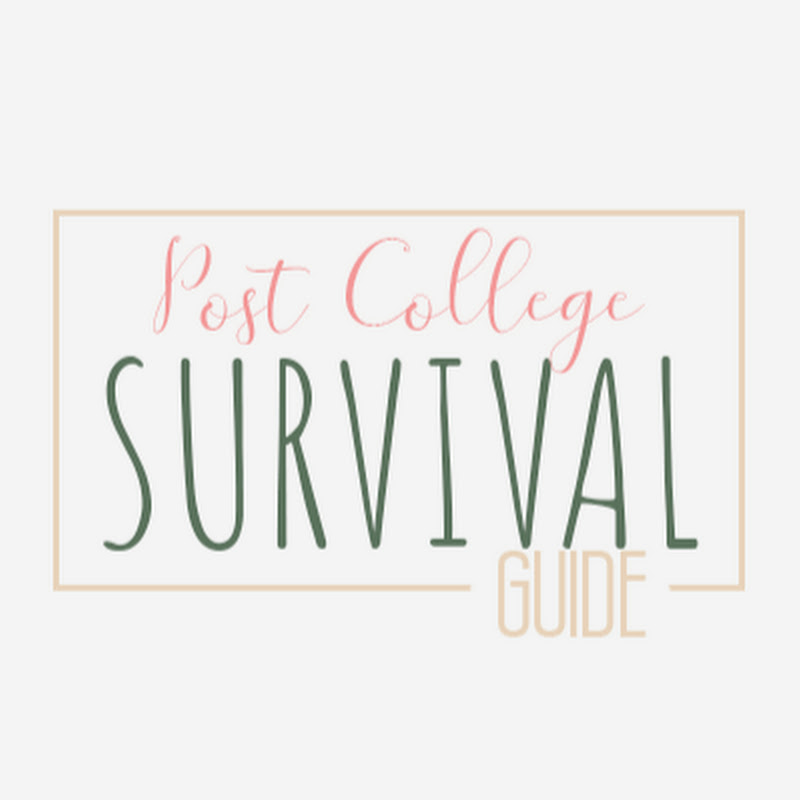 Post College Survival Guide