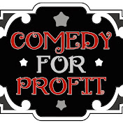 Comedy For Profit