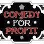 Comedy For Profit