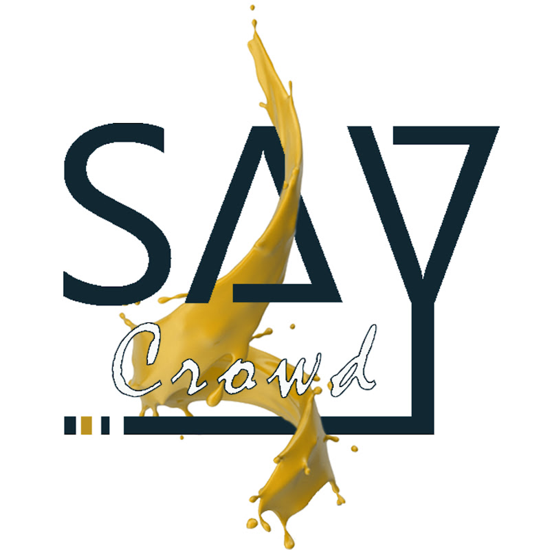 SAY Crowd
