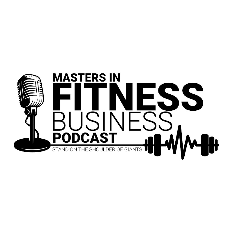 Masters in Fitness Business Podcast