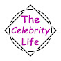 The Celebrity life