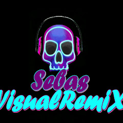 Sebas Dj Visual Remix