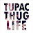 Tupac - Thug Life