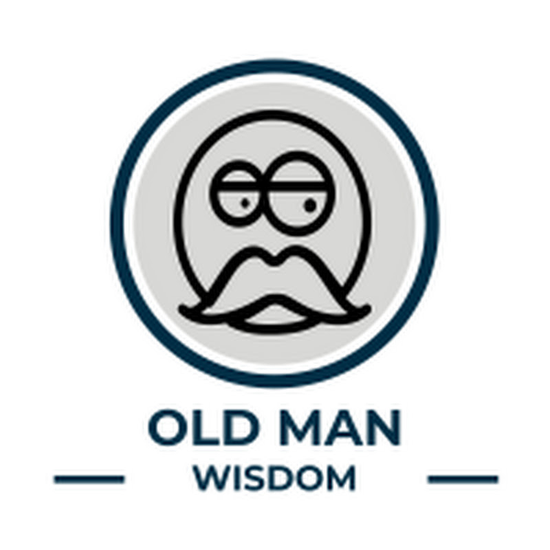 Old Man Wisdom