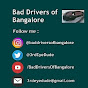 Bad Drivers of Bangalore