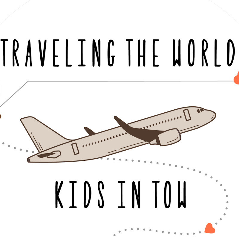 Traveling The World Kids in Tow