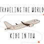 Traveling The World Kids in Tow