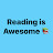 Reading is Awesome