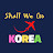 Shall We Go Korea