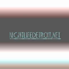 Nightlife Detroit News & Media