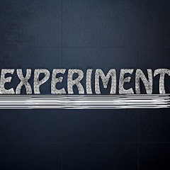 My EXPERIMENTS