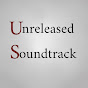 Unreleased Soundtrack - New