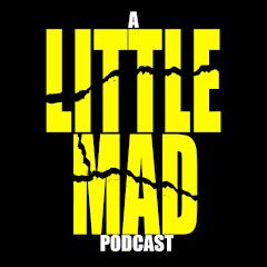 A Little Mad Podcast channel logo