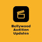 Bollywood Audition Updates TV