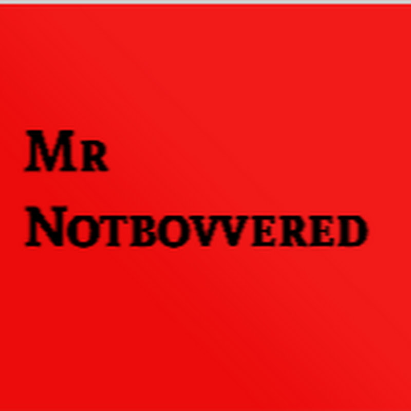 MrNotbovveredonYT