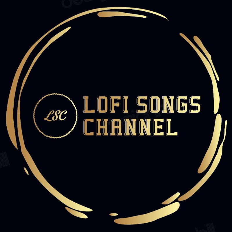 Lofi Songs Channel