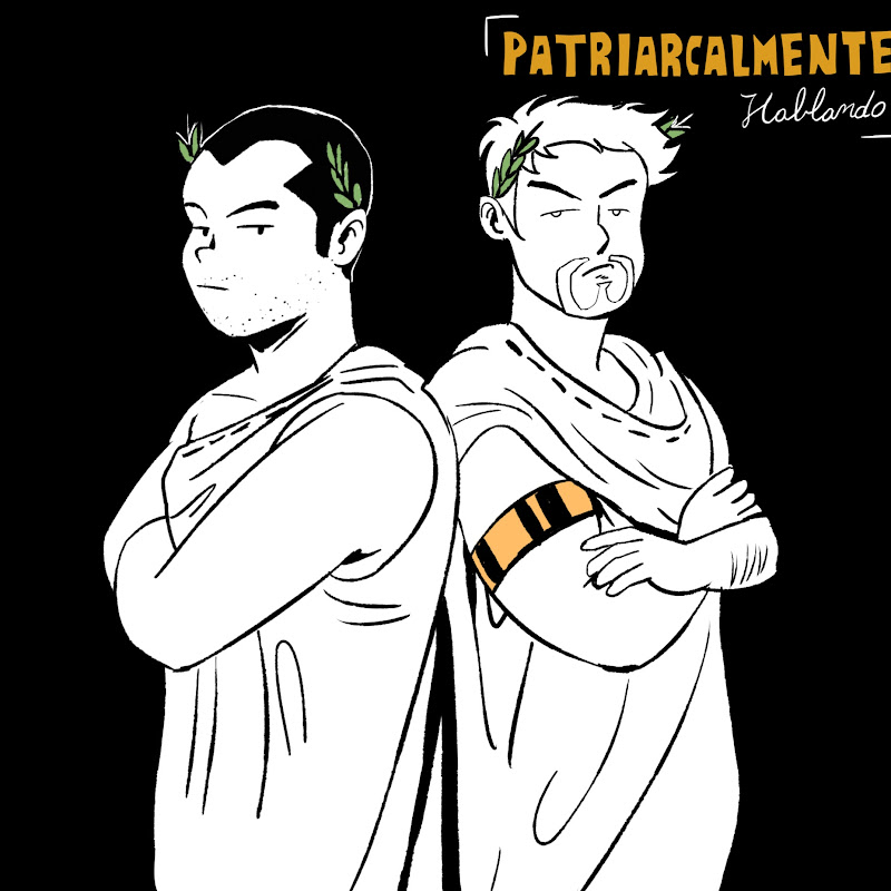 Patriarcalmente Hablando