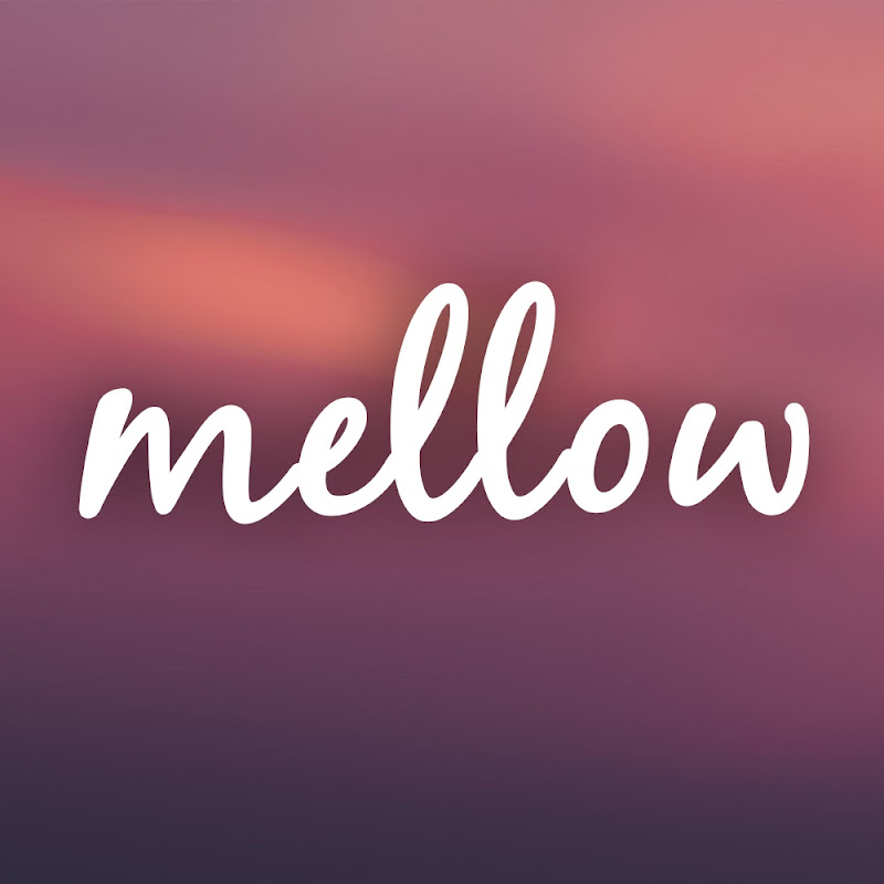 Mellow