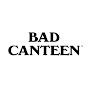 Bad Canteen