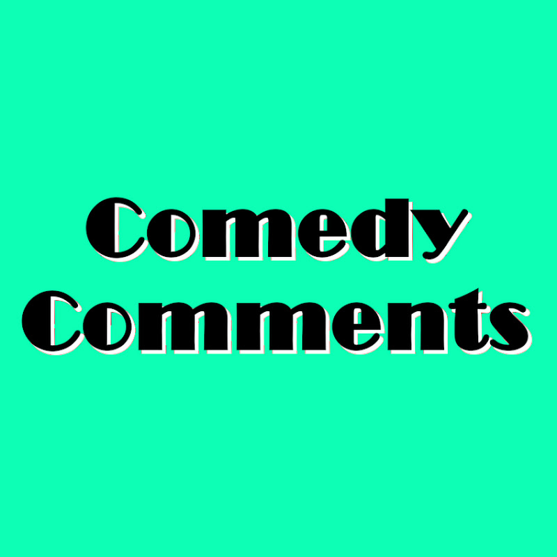Comedy Comments