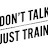 Just Train