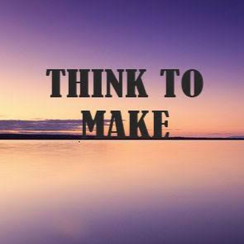 Think to make