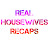 Real Housewives Recaps
