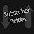 Subscriber Battles