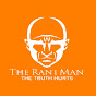 The Rant Man