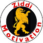 ZIDDI MOTIVATION