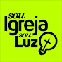 Sou Igreja Sou Luz