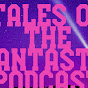 Tales of the Fantastic Podcast logo