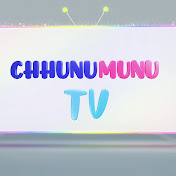 Chhunumunu TV