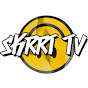SKRRT TV