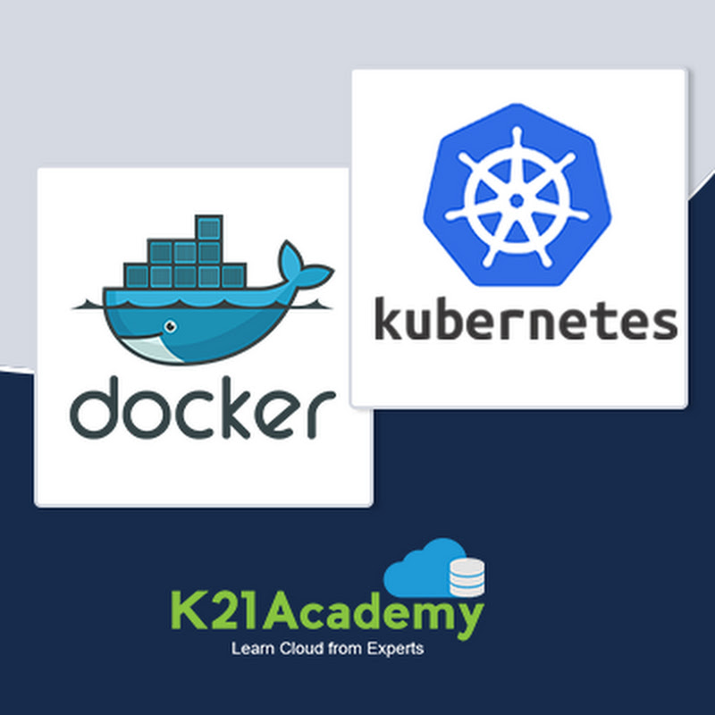 Docker & Kubernetes with K21Academy