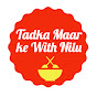 Tadka Maar Ke With Nilu logo