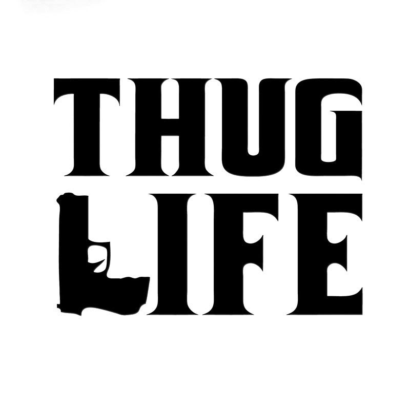 THUG LIFE