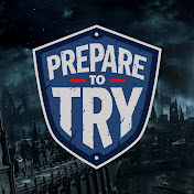 Prepare To Try