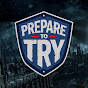 Prepare To Try