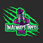 ImAlwaysTiredGaming logo