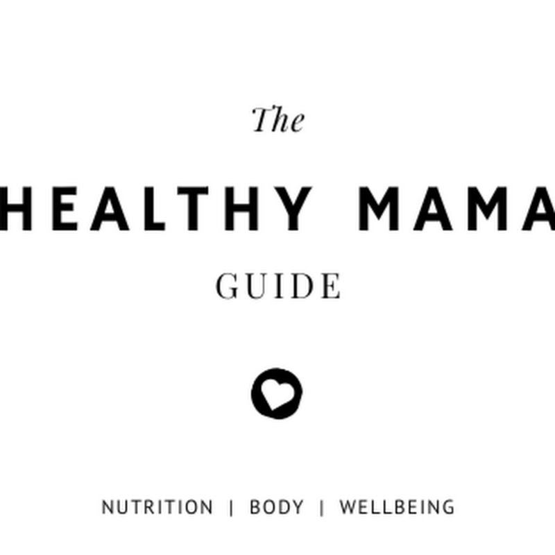The Healthy Mama Guide