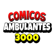 COMICOS AMBULANTES 3000