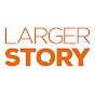 Larger Story logo