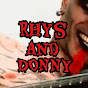 Rhys And Donny